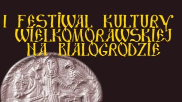 I Międzynarodowy Festiwal Kultury Wielkomorawskiej