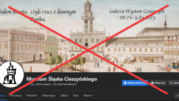 Dlaczego odlajkowałem stronę Muzeum Śląska Cieszyńskiego (i wy też powinniście)? Oto dlaczego: