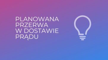 Golesz&oacute;w: Planowana przerwa w dostawie prądu
